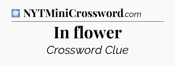 In flower Puzzle Page Crossword Clue