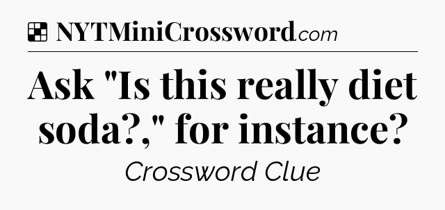 Solution: Ask 