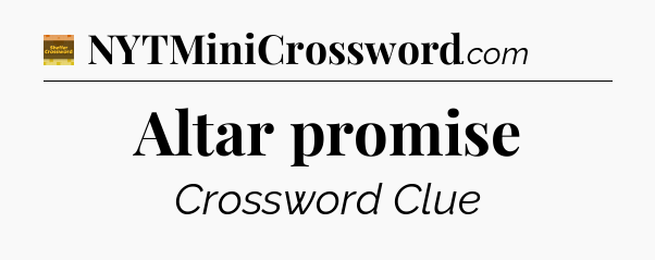 Altar promise crossword clue Eugene Sheffer