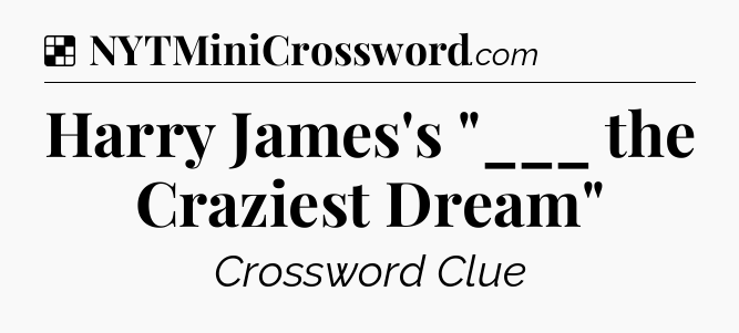 Solution: Harry James's 