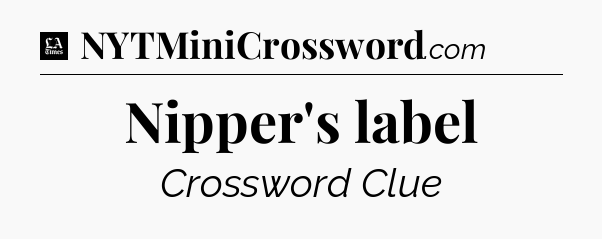 Nipper's label - LA Times Crossword