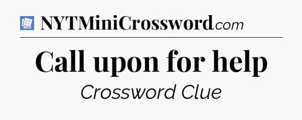 Call upon for help Puzzle Page Crossword Clue