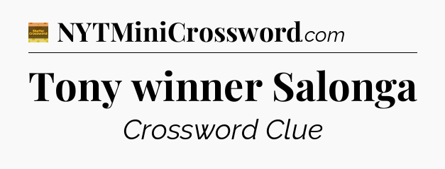 Tony winner Salonga - Eugene Sheffer Crossword