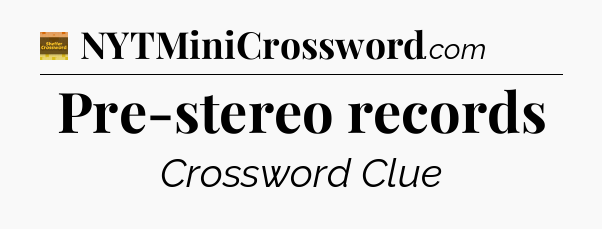 Pre-stereo records - Eugene Sheffer Crossword
