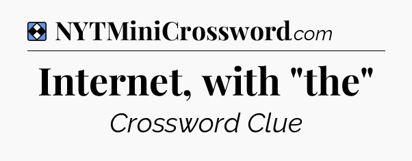 Solution: Internet, with 