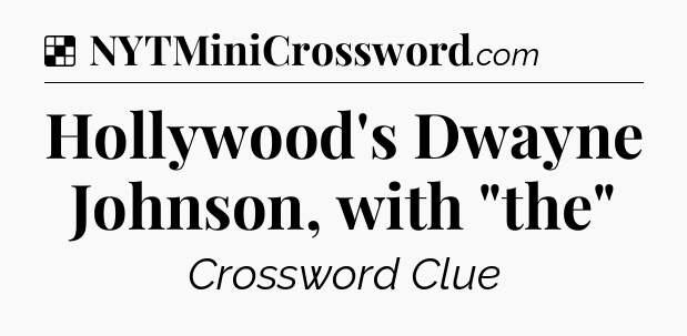 Solution: Hollywood's Dwayne Johnson, with 