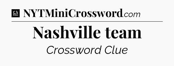 Nashville team - LA Times Crossword