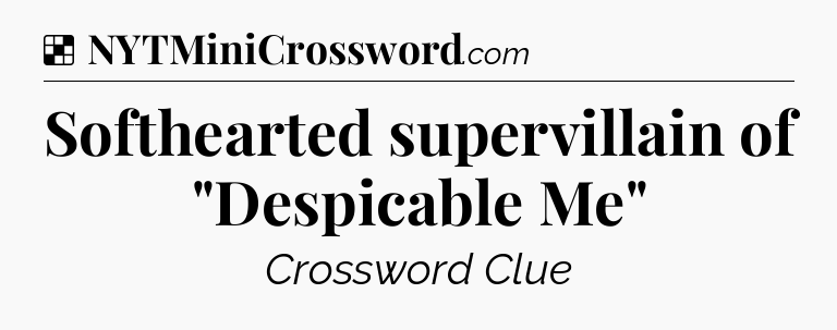 Solution: Softhearted supervillain of 