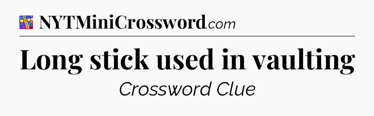 Long stick used in vaulting Codycross