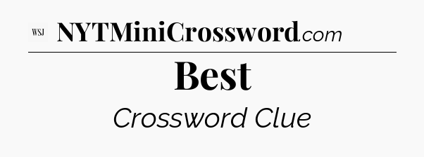 Best - WSJ Crossword