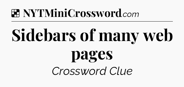 Solution: Sidebars of many web pages - NYT Crossword