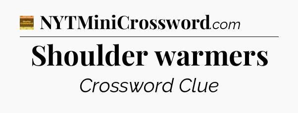 Shoulder warmers - Eugene Sheffer Crossword