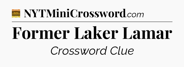 Former Laker Lamar - Eugene Sheffer Crossword