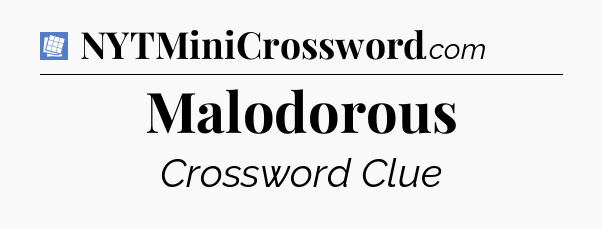 Malodorous Puzzle Page Crossword Clue