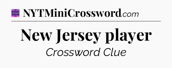 New Jersey player - Thomas Joseph Crossword