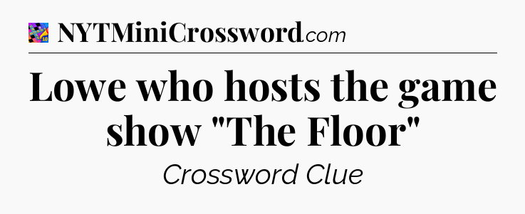 Lowe who hosts the game show 