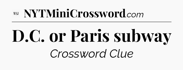 D.C. or Paris subway - WSJ Crossword