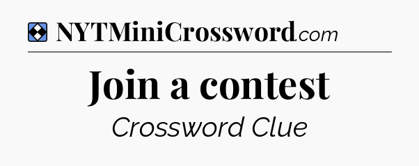 Solution: Join a contest - NYT Mini Crossword