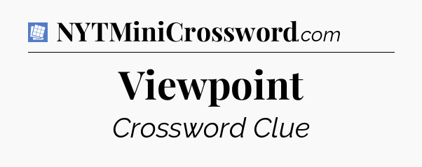 Viewpoint Puzzle Page Crossword Clue
