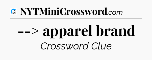 --> apparel brand Crossword Clue