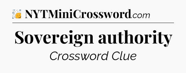 Sovereign authority - 7 Little Words