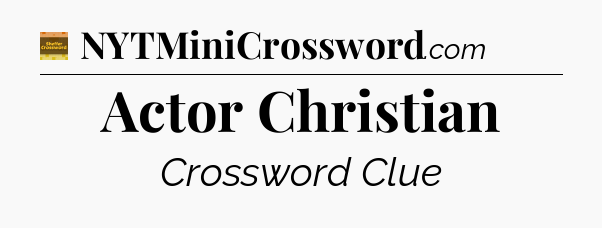 Actor Christian - Eugene Sheffer Crossword