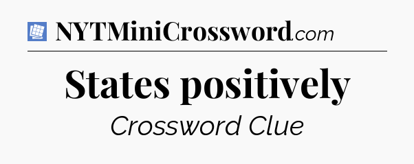 States positively Puzzle Page Crossword Clue