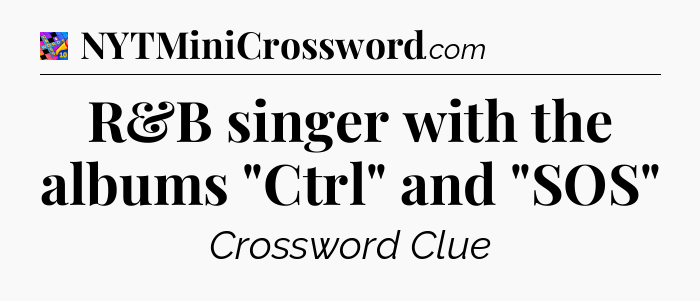 R&B singer with the albums 