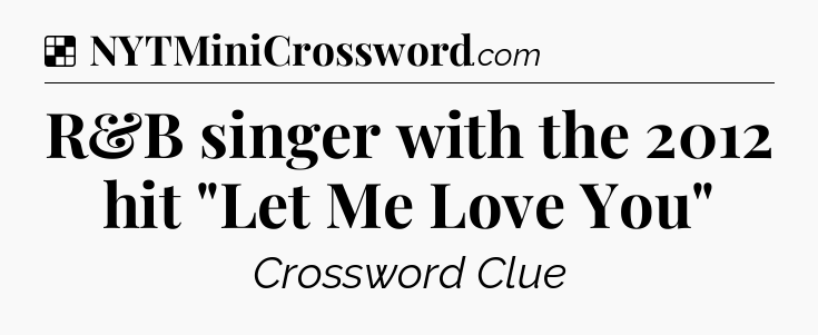 Solution: R&B singer with the 2012 hit 