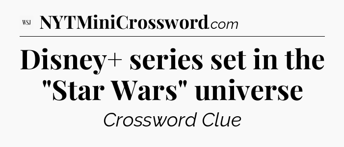 Disney+ series set in the 