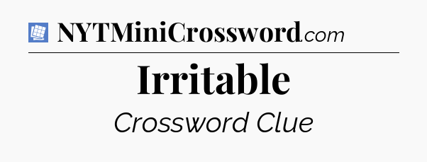 Irritable Puzzle Page Crossword Clue