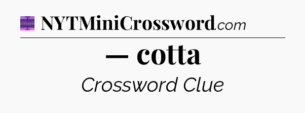 — cotta - Thomas Joseph Crossword