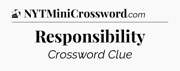 Responsibility - Daily Themed Classic Crossword