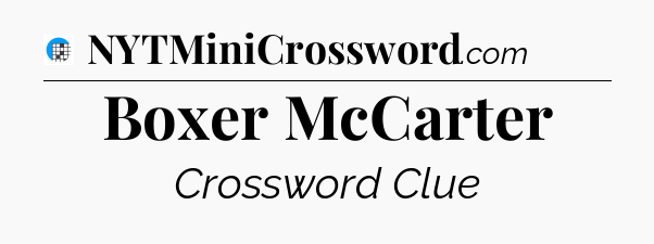 Boxer McCarter Crossword Clue