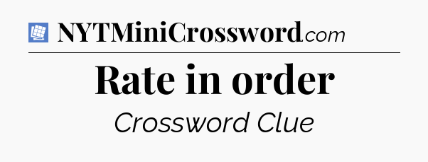 Rate in order Puzzle Page Crossword Clue