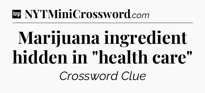 Marijuana ingredient hidden in 