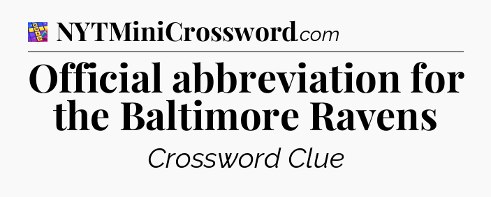 Official abbreviation for the Baltimore Ravens Codycross