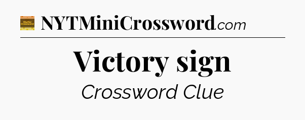 Victory sign - Eugene Sheffer Crossword