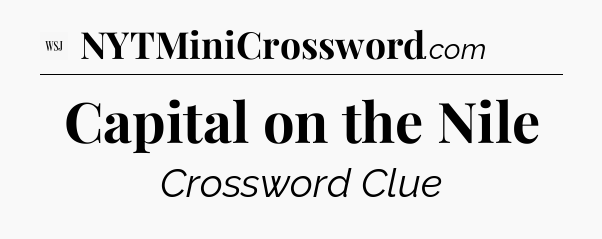 Capital on the Nile - WSJ Crossword