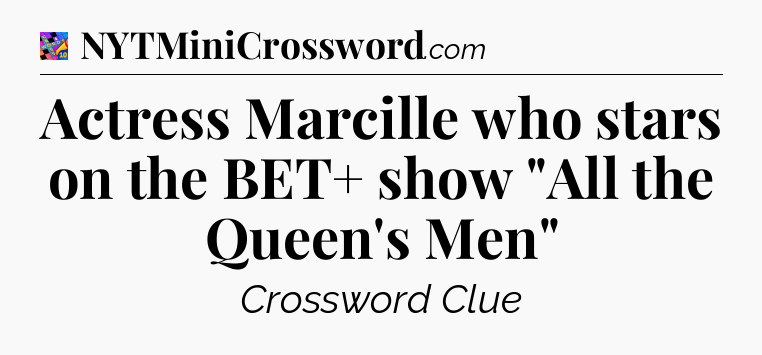 Actress Marcille who stars on the BET+ show 