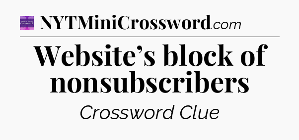 Website’s block of nonsubscribers - Thomas Joseph Crossword