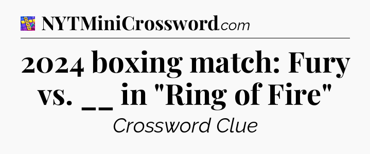 2024 boxing match: Fury vs. __ in 