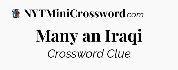 Many an Iraqi Crossword Clue