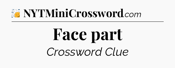 Face part - 7 Little Words