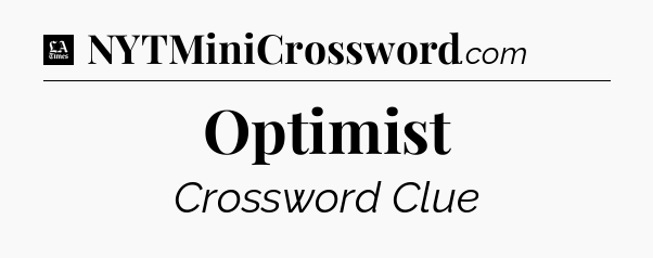 Optimist - LA Times Crossword