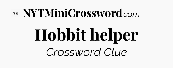 Hobbit helper - WSJ Crossword