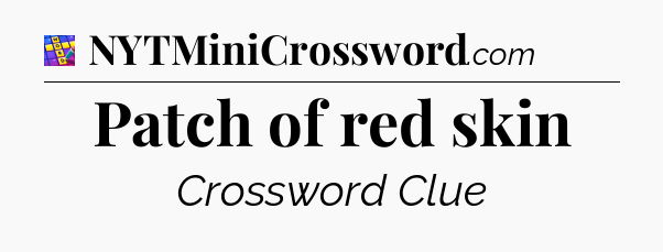 Patch of red skin Codycross