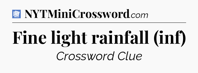 Fine light rainfall (inf) Puzzle Page Crossword Clue