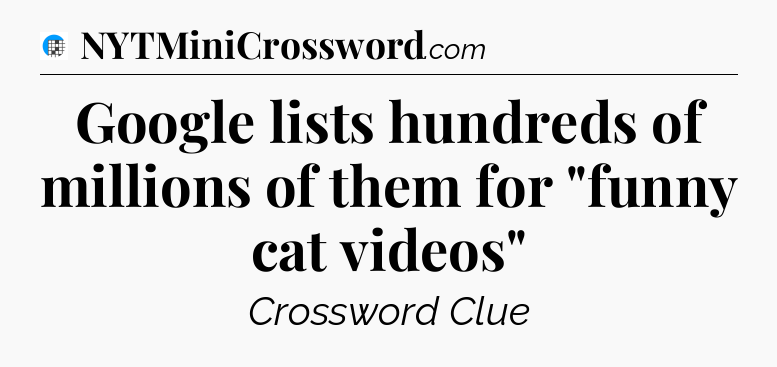 Google lists hundreds of millions of them for 