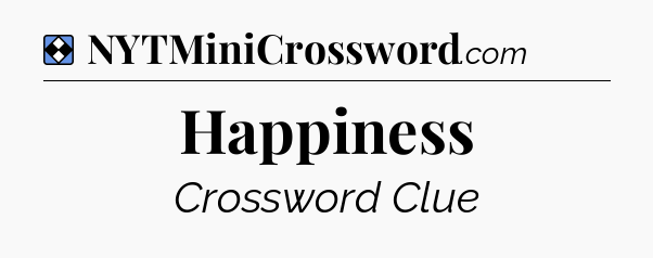Solution: Happiness - NYT Mini Crossword